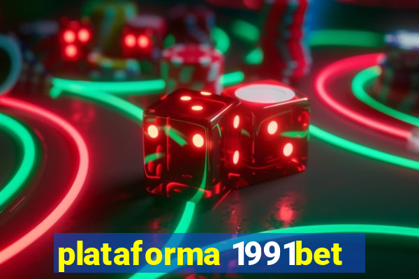 plataforma 1991bet